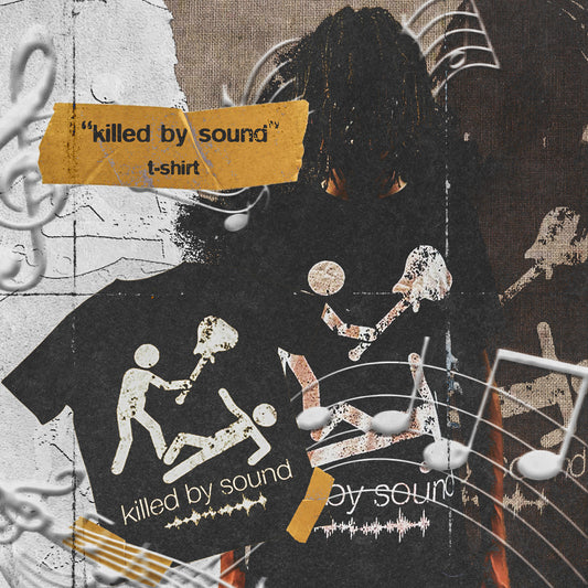 “Killed By Sound” tee